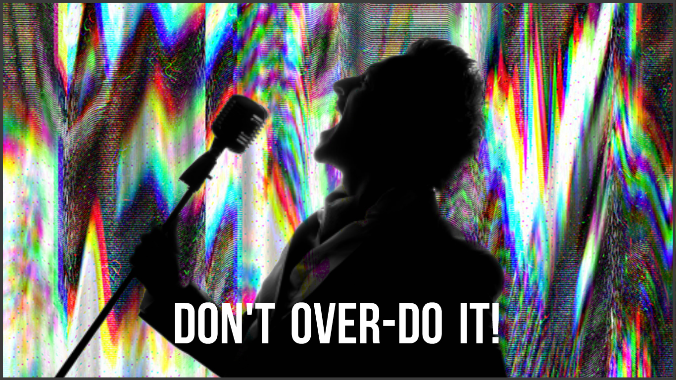 6 Don't Over-Do It