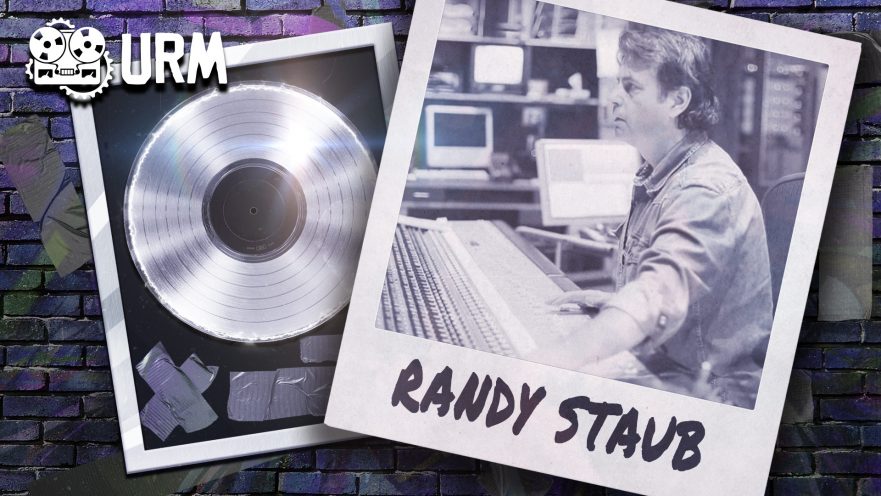 Learn From The Legends - Volume[ URM BLOG ] Learn From The Legends - Volume 2: Randy Staub