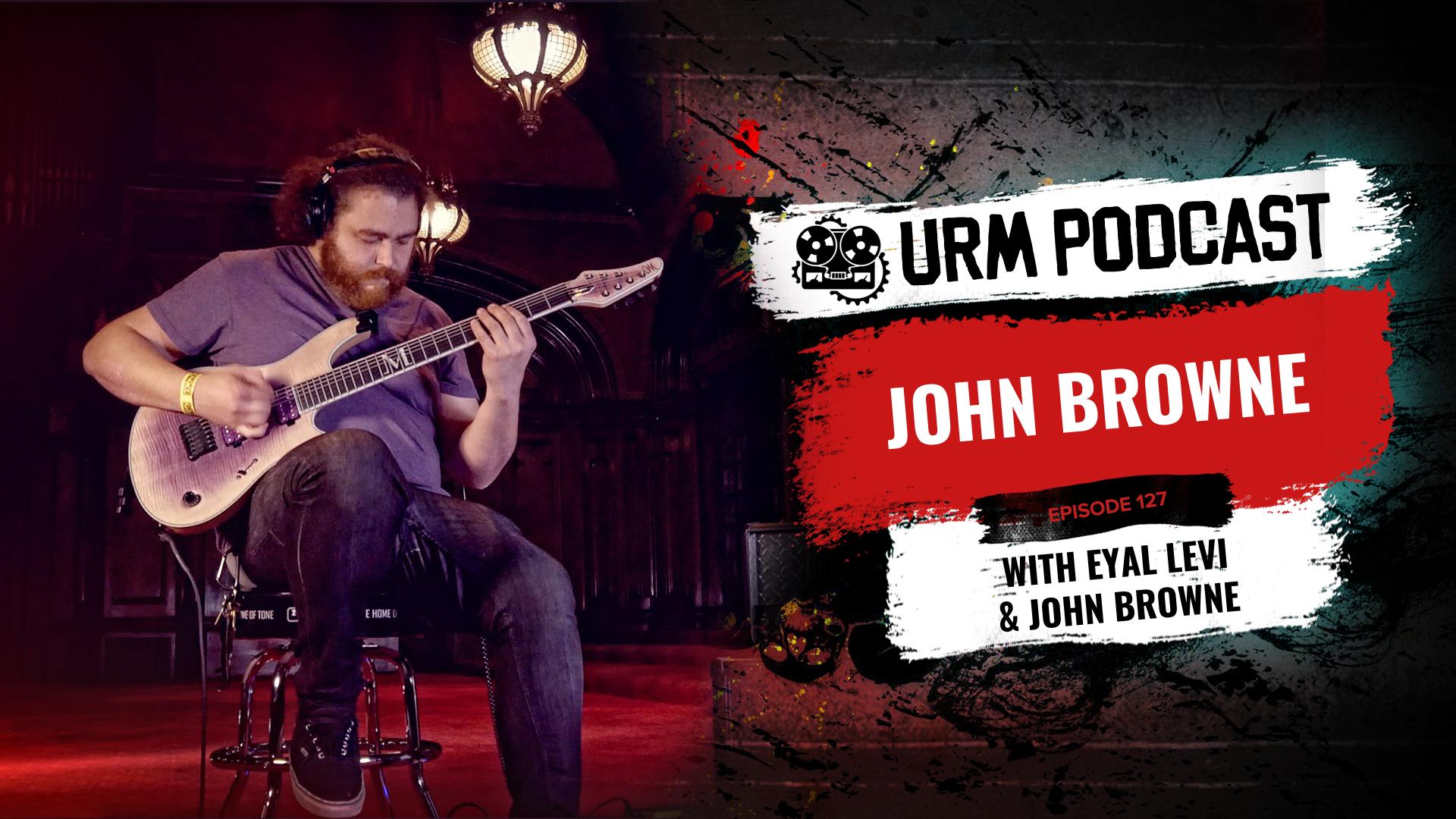 EP127 | John Browne