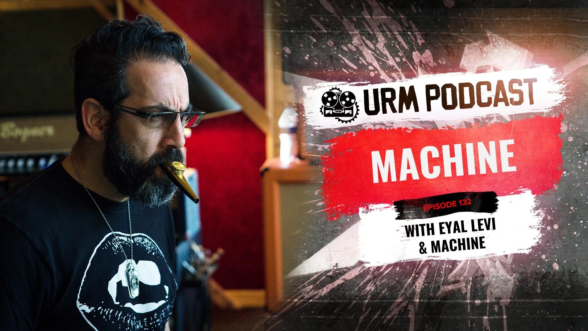 EP132 | Machine