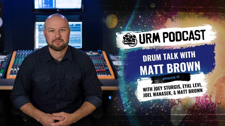 EP51 | Drum Talk With Matt Brown