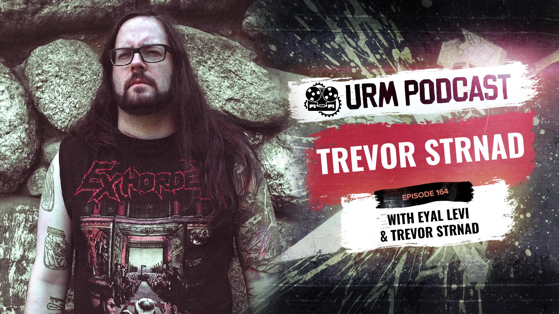 EP164 | Trevor Strnad