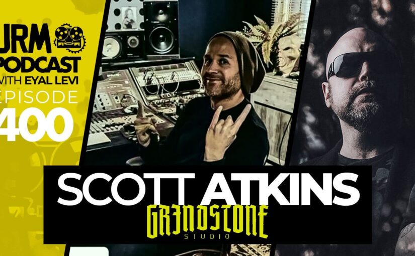 SCOTT ATKINS: Avoiding Burnout, The Psychology of Bands, Capturing a Band’s Identity